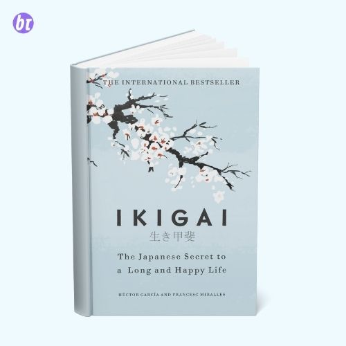 Ikigai: Japanese secret to long and happy life
