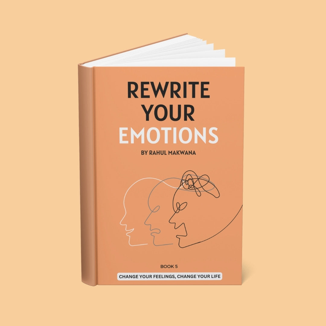 Rewrite Your Emotions: Change Your Feelings, Change Your Life