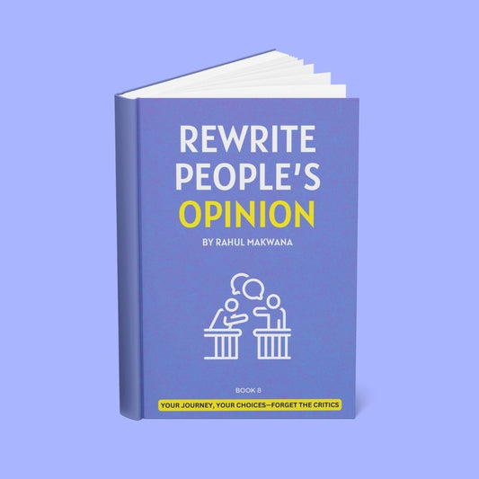 Rewrite People's Opinion: Your Journey, Your Choices, Forget Critics